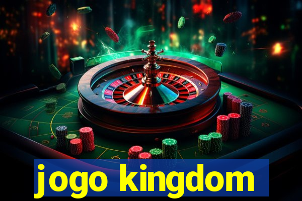 jogo kingdom